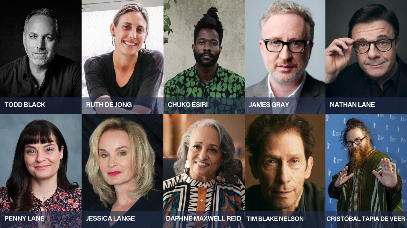 Film festival honorees: Todd Black, Ruth de Jong, Chukwudi Iwuji, James Gray, Nathan Lane, Penny Lane, Jessica Lange, Daphne Maxwell Reid, Tim Blake Nelson, Cristobal Tapia De Veer.